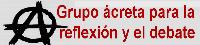 Grupo ácrata para la reflexión y el debate